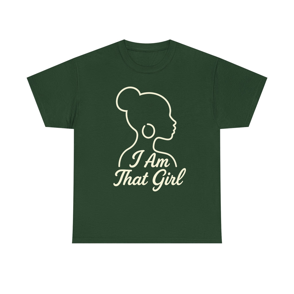 I Am That Girl – Bold Women’s Empowerment Silhouette T-Shirt