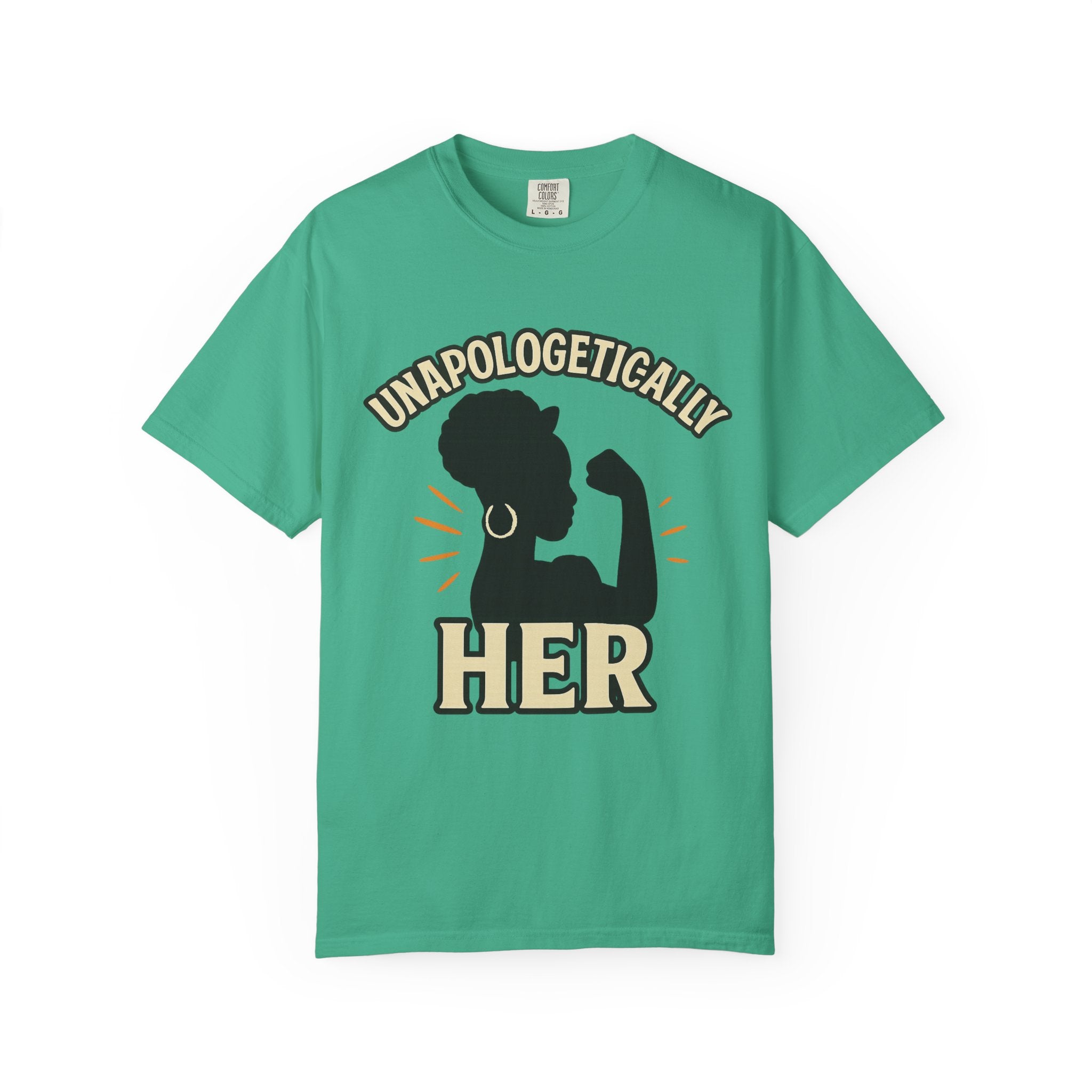 Unapologetically Her – Bold Women’s Empowerment T-Shirt