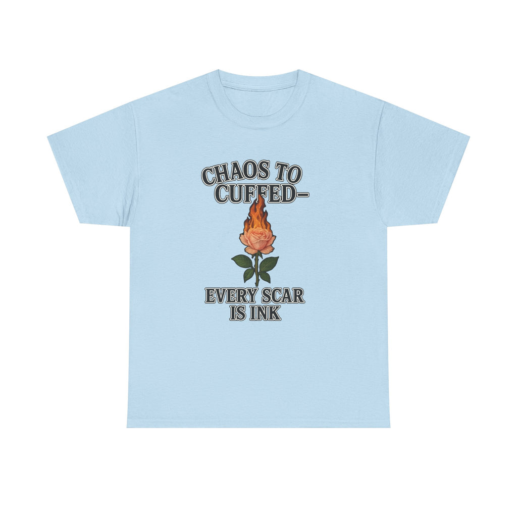🔥 Chaos to Cuffed “Every Scar Is Ink” Flaming Rose Tee 🔥