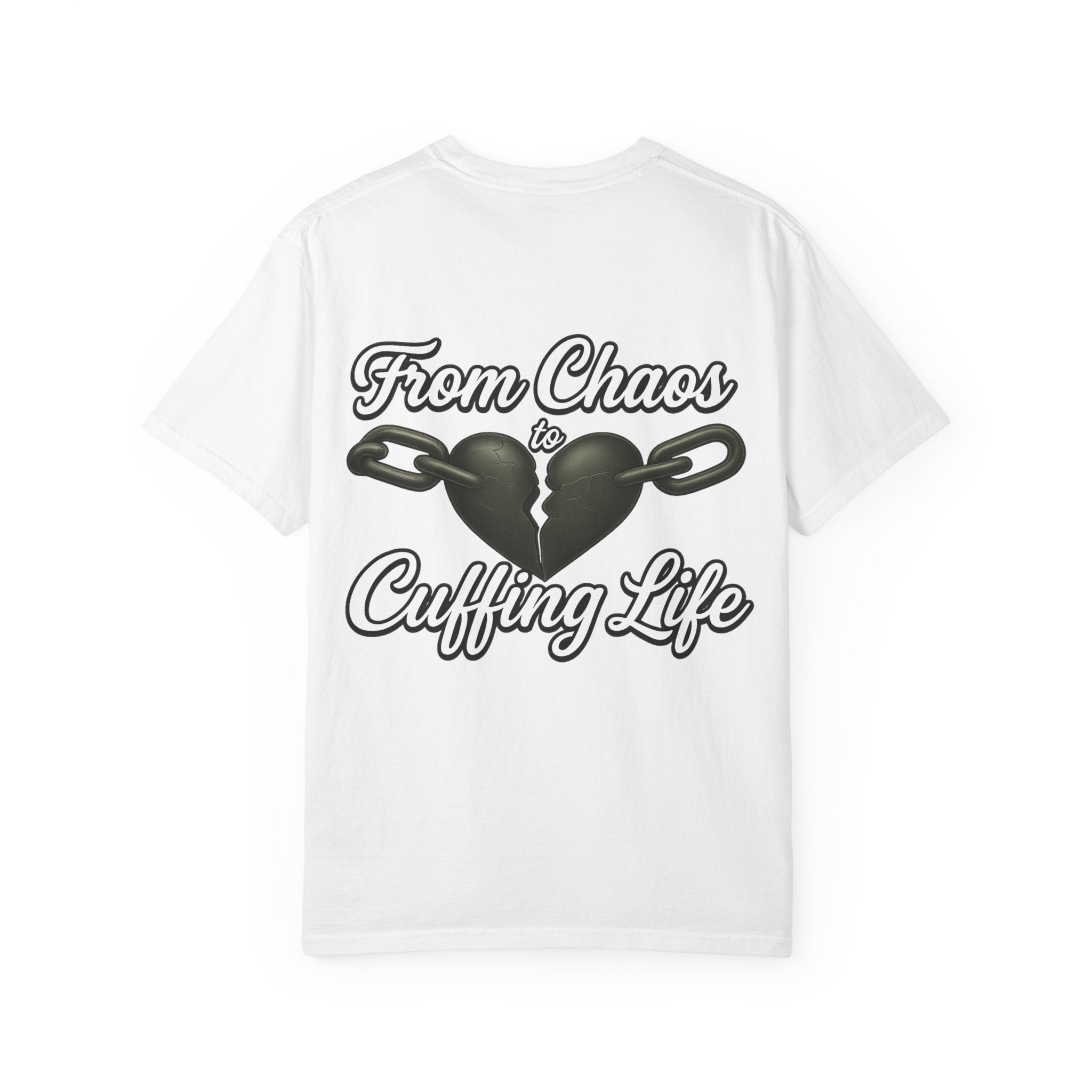 From Chaos to Cuffing Life Heart Chain T-Shirt | Symbolic Streetwear Tee